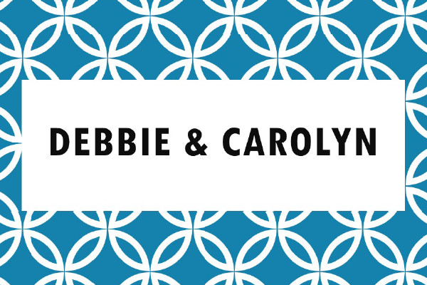 Debbie & Carolyn